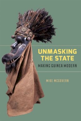 Mike Mcgovern - Unmasking the State - 9780226925103 - V9780226925103