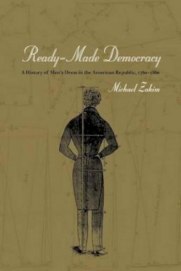 Michael Zakim - Ready-made Democracy - 9780226977959 - V9780226977959