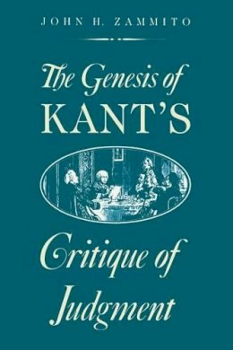 John H. Zammito - The Genesis of Kant´s Critique of Judgment - 9780226978550 - V9780226978550