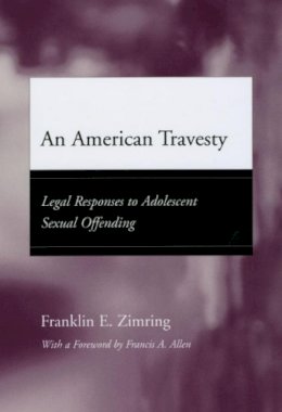 Franklin E. Zimring - An American Travesty - 9780226983578 - V9780226983578
