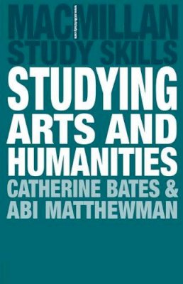 Catherine Bates - Studying Arts and Humanities - 9780230205475 - V9780230205475