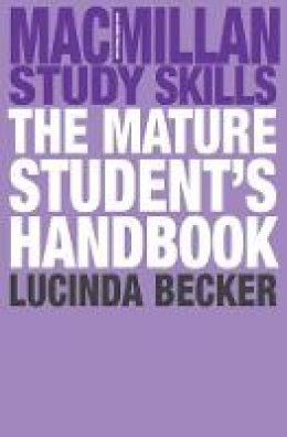 Lucinda Becker - The Mature Student´s Handbook - 9780230210264 - V9780230210264