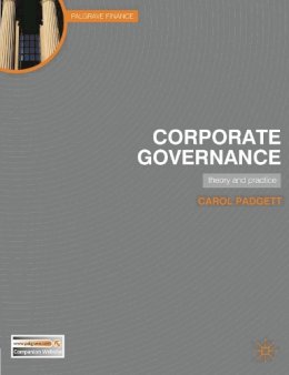 Carol Padgett - Corporate Governance: Theory and Practice (Palgrave Finance) - 9780230229990 - V9780230229990