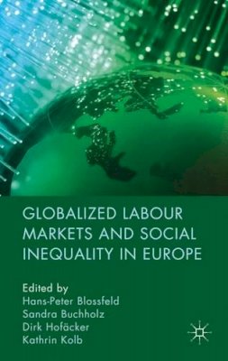 S(Ed)Et Al Buchholz - Globalized Labour Markets and Social Inequality in Europe - 9780230241992 - V9780230241992