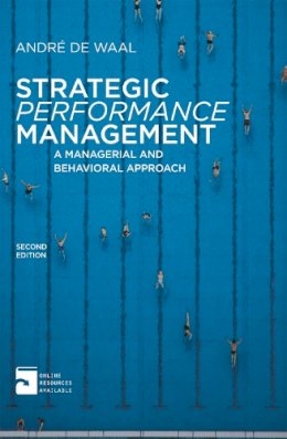 Andre De Waal - Strategic Performance Management: A Managerial and Behavioral Approach - 9780230273856 - V9780230273856