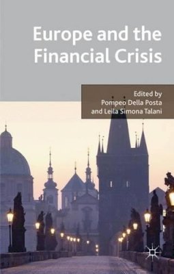 Pompeo Della Posta - Europe and the Financial Crisis - 9780230285545 - V9780230285545