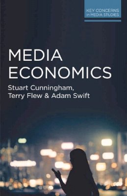 Stuart Cunningham - Media Economics - 9780230293229 - V9780230293229