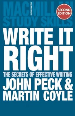 John Peck - Write it Right: The Secrets of Effective Writing - 9780230373846 - V9780230373846