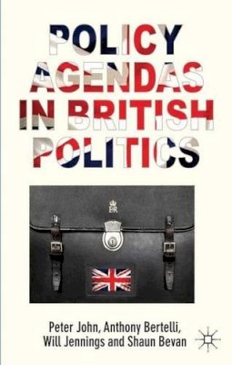 P. John - Policy Agendas in British Politics - 9780230390393 - V9780230390393