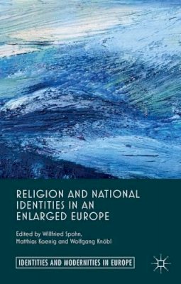  - Religion and National Identities in an Enlarged Europe (Identities and Modernities in Europe) - 9780230390768 - V9780230390768