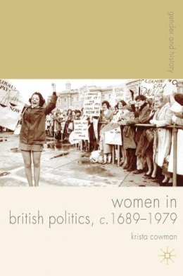 Krista Cowman - Women in British Politics, c.1689-1979 - 9780230545571 - V9780230545571