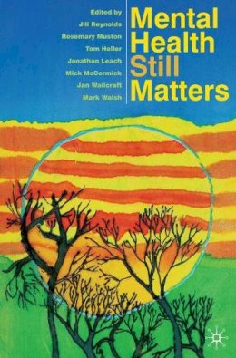 Jill Reynolds - Mental Health Still Matters - 9780230577299 - V9780230577299