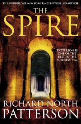 Richard North Patterson - The Spire - 9780230711303 - KEX0218480
