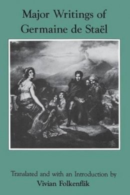 Madame de Stael - Major Writings of Germaine De Stael - 9780231055871 - V9780231055871 Madame de Stael - Major Writings of Germaine De Stael - 9780231055871 - V9780231055871
