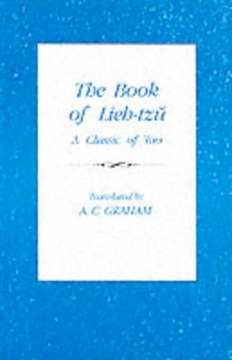 A C Graham - The Book of Lieh-Tzu: A Classic of the Tao - 9780231072373 - V9780231072373