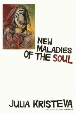 Julia Kristeva - New Maladies of the Soul - 9780231099820 - V9780231099820