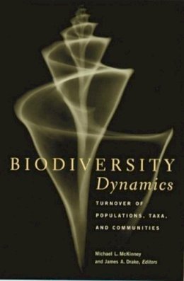 Michael L. Mckinney (Ed.) - Biodiversity Dynamics: Turnover of Populations, Taxa, and Communities - 9780231104142 - V9780231104142