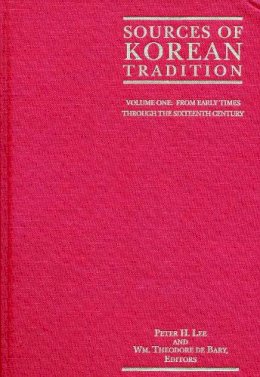 Jennifer Crewe - Sources of Korean Tradition: From the Sixteenth to the Twentieth Centuries - 9780231105668 - V9780231105668