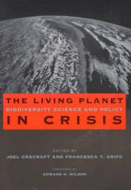 Cracraft - The Living Planet in Crisis: Biodiversity Science and Policy - 9780231108652 - V9780231108652