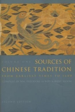 De Bary - Sources of Chinese Tradition: From Earliest Times to 1600 - 9780231109390 - V9780231109390