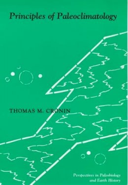 Thomas M. Cronin - Principles of Paleoclimatology - 9780231109550 - V9780231109550
