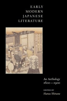 Haruo Shirane (Ed.) - Early Modern Japanese Literature: An Anthology, 1600-1900 - 9780231109901 - V9780231109901