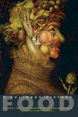 Jean-Louis Flandrin (Ed.) - Food: A Culinary History - 9780231111546 - V9780231111546