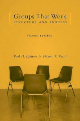 Paul Ephross - Groups That Work: Structure and Process - 9780231115087 - V9780231115087