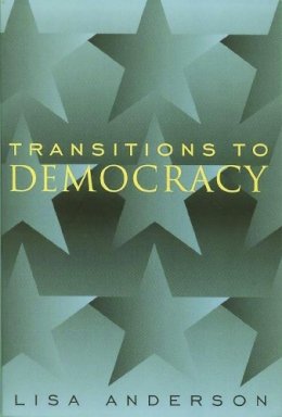 Anderson - Transitions to Democracy - 9780231115919 - V9780231115919