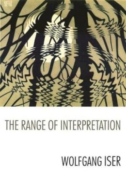 Wolfgang Iser - The Range of Interpretation - 9780231119023 - V9780231119023