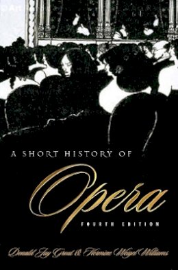 Donald Grout - A Short History of Opera - 9780231119580 - V9780231119580