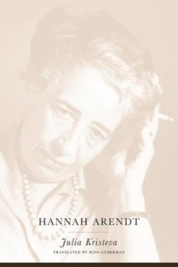 Julia Kristeva - Hannah Arendt - 9780231121033 - V9780231121033