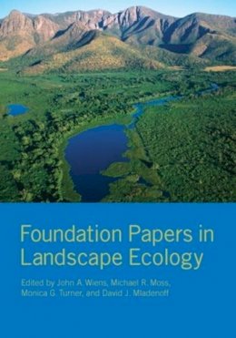 John Wiens (Ed.) - Foundation Papers in Landscape Ecology - 9780231126809 - V9780231126809