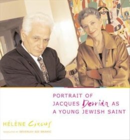Hélène Cixous - Portrait of Jacques Derrida as a Young Jewish Saint - 9780231128247 - V9780231128247