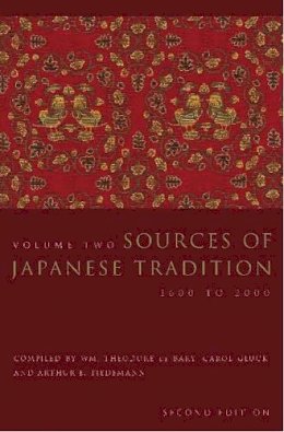Wm. Theodore De Bary (Ed.) - Sources of Japanese Tradition: 1600 to 2000 - 9780231129848 - V9780231129848