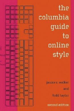 Janice Walker - The Columbia Guide to Online Style - 9780231132107 - V9780231132107