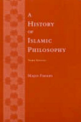 Majid Fakhry - A History of Islamic Philosophy - 9780231132213 - 9780231132213