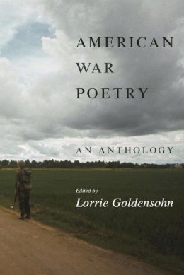 Lorrie Goldensohn (Ed.) - American War Poetry: An Anthology - 9780231133104 - V9780231133104