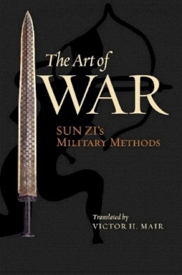 Sun Zi - The Art of War: Sun Zi´s Military Methods - 9780231133821 - V9780231133821