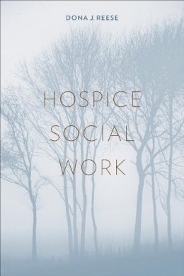 Dona J Reese - Hospice Social Work - 9780231134347 - V9780231134347