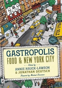 Annie Hauck-Lawson - Gastropolis: Food and New York City - 9780231136525 - V9780231136525