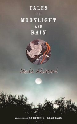 Akinari Ueda - Tales of Moonlight and Rain - 9780231139120 - V9780231139120
