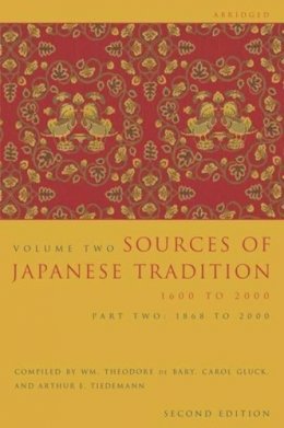 W T De Bary - Sources of Japanese Tradition, Abridged: 1600 to 2000; Part 2: 1868 to 2000 - 9780231139199 - V9780231139199