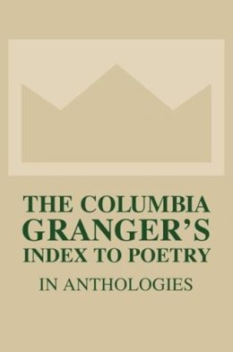 T Kale - The Columbia Granger´s Index to Poetry in Anthologies - 9780231139885 - V9780231139885