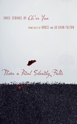 Ch'Oe Yun - There a Petal Silently Falls - 9780231142960 - V9780231142960 Ch'Oe Yun - There a Petal Silently Falls - 9780231142960 - V9780231142960