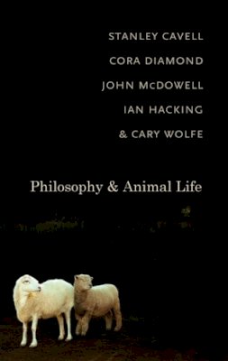 Stanley Cavell - Philosophy and Animal Life - 9780231145152 - V9780231145152