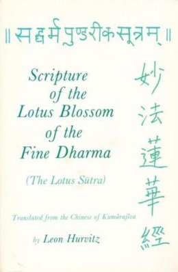 L Hurvitz - Scripture of the Lotus Blossom of the Fine Dharma - 9780231148955 - V9780231148955