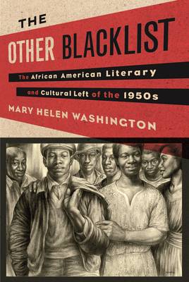Mary Washington - The Other Blacklist: The African American Literary and Cultural Left of the 1950s - 9780231152716 - V9780231152716
