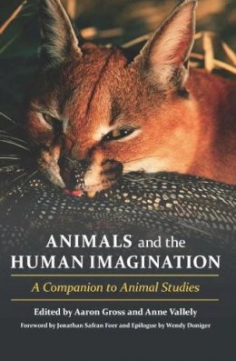 Gross - Animals and the Human Imagination: A Companion to Animal Studies - 9780231152969 - V9780231152969