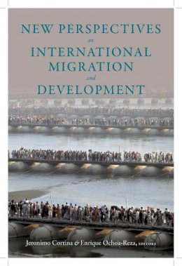 Jeronimo (E Cortina - New Perspectives on International Migration and Development - 9780231156806 - V9780231156806
